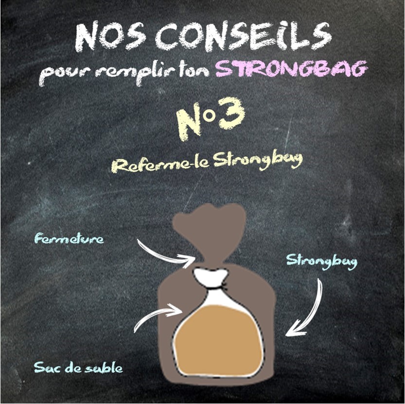 Conseil 3 pour remplir un Strongbag